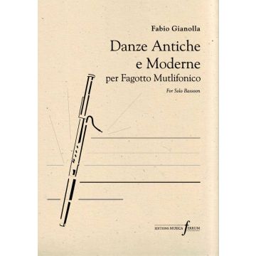 Danze Antiche e Moderne per Fagotto Multifonico Fabio Gianolla