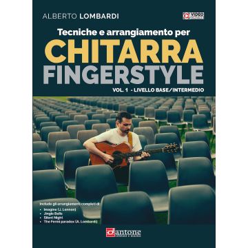 Lombardi Tecniche e arrangiamento per Chitarra Fingerstyle vol 1- livello base/intermedio