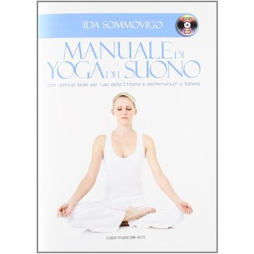 Manuale di Yoga del suono + cd Autore Sommovigo Ida