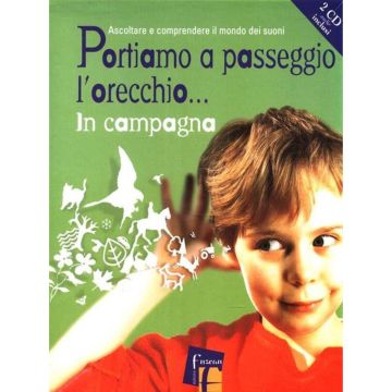 Portiamo a passeggio l`orecchio in campagna con 2 cd