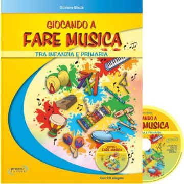 Giocando a Fare Musica tra Infanzia e Primaria