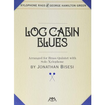 Log Cabin Blues George Hamilton Green Book Brass Quintet and Xylophone