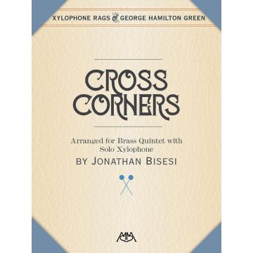 Cross Corners George Hamilton Green Set Xylophone and Brass Quintet